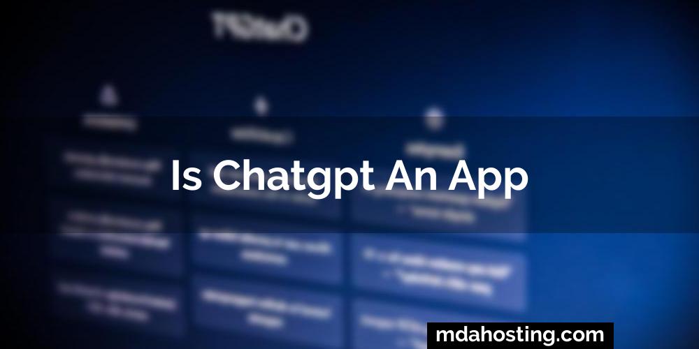 Is chatgpt an app