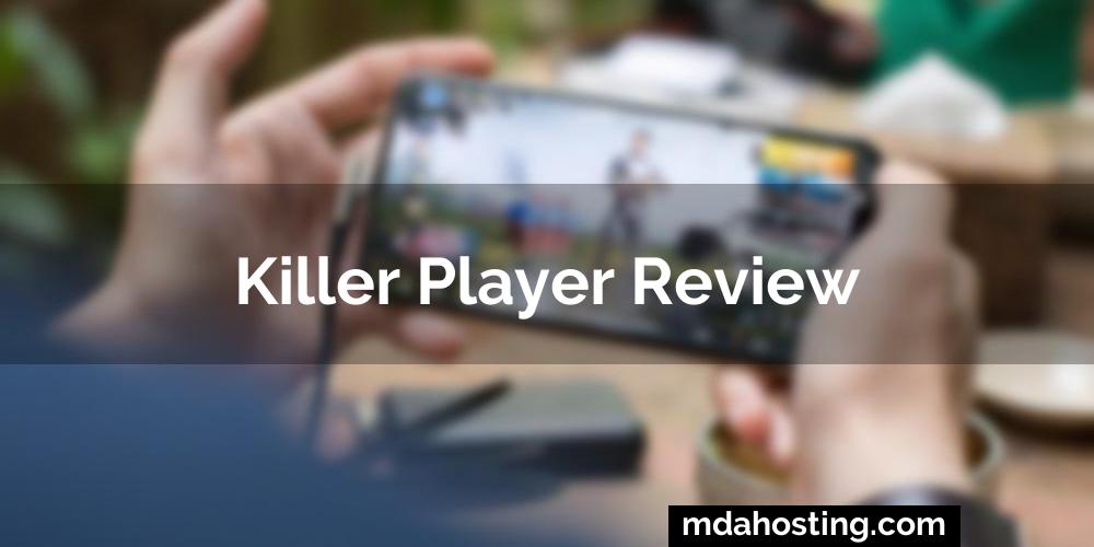 Killer Player Review