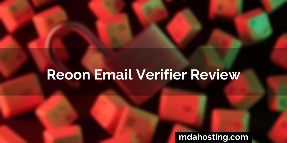 Reoon Email Verifier Review