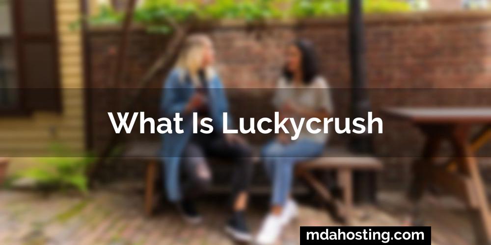 What is luckycrush