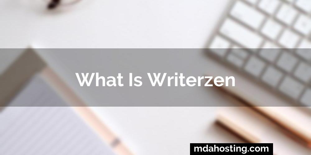 What is writerzen